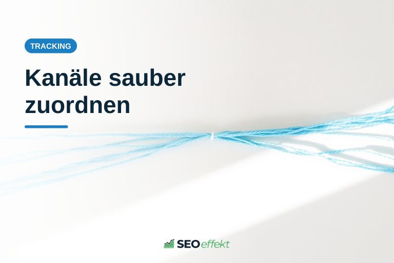 Fünf Schritte, um UTM Tracking sauber einzurichten