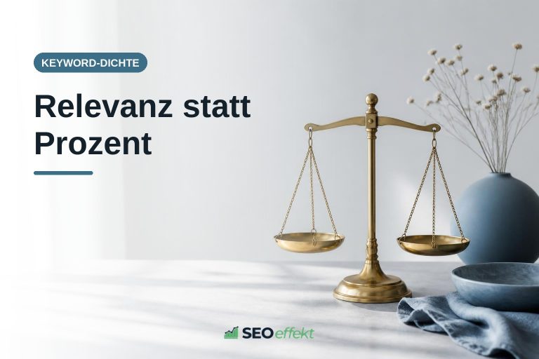 Fünf Schritte für den sinnvollen Einsatz der Keyword-Dichte