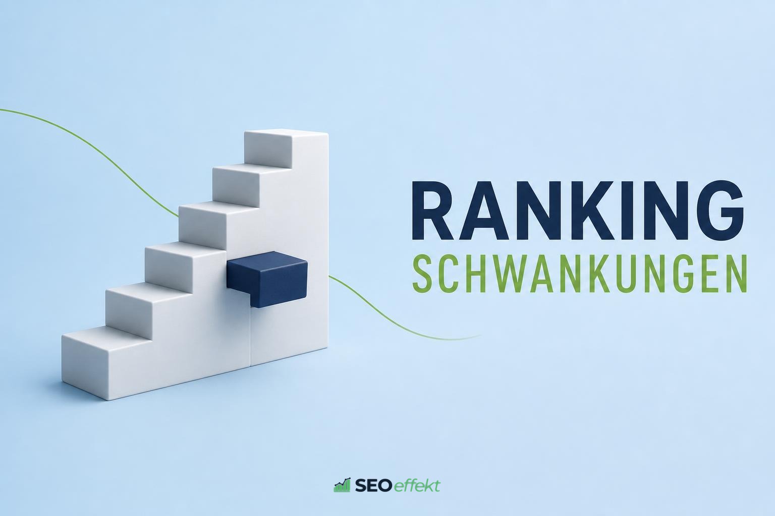 Beitragsbild Ranking-Schwankungen mit Treppenobjekt