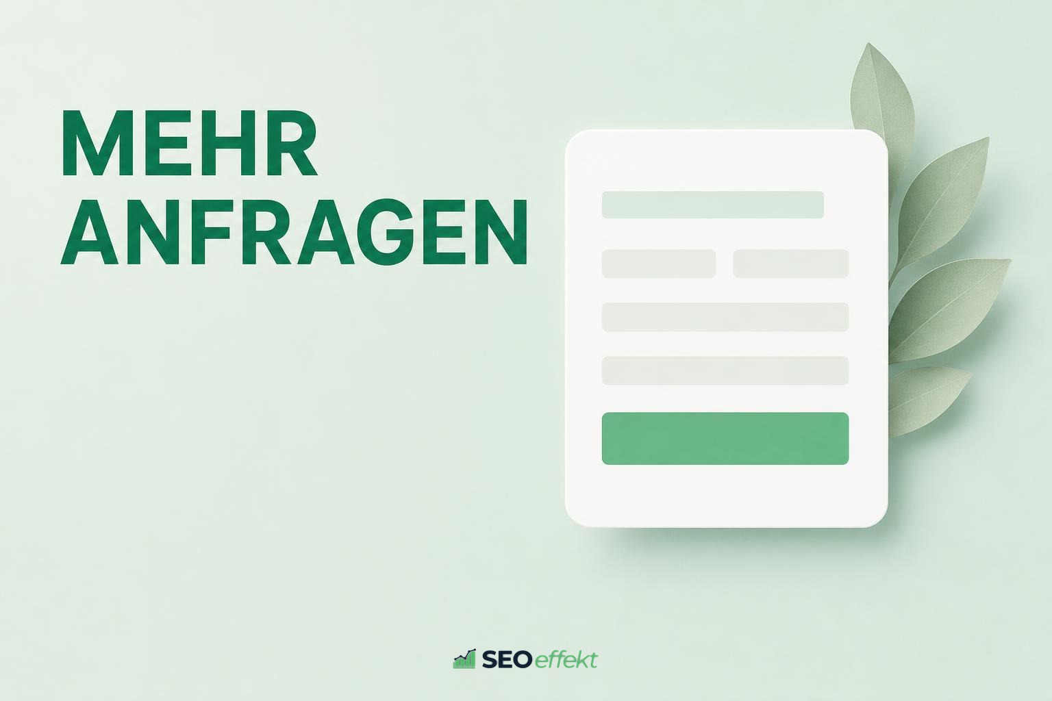 Beitragsbild SEO für mehr Anfragen mit vereinfachtem Anfrageformular