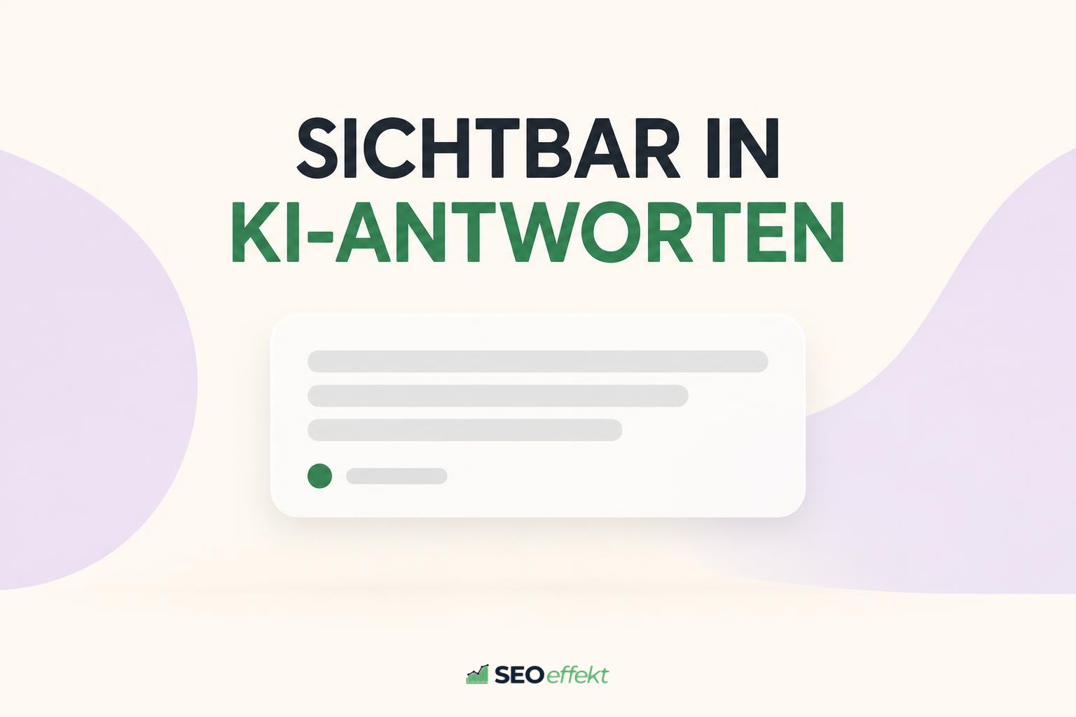 ChatGPT-Sichtbarkeit für Unternehmen: So werden Sie in KI-Antworten empfohlen