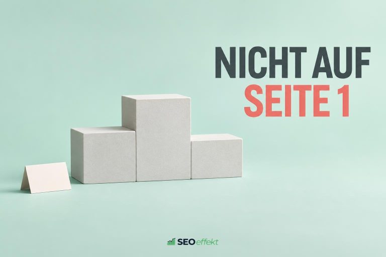 Warum rankt meine Website nicht auf Seite 1? Ursachen gezielt analysieren und priorisieren