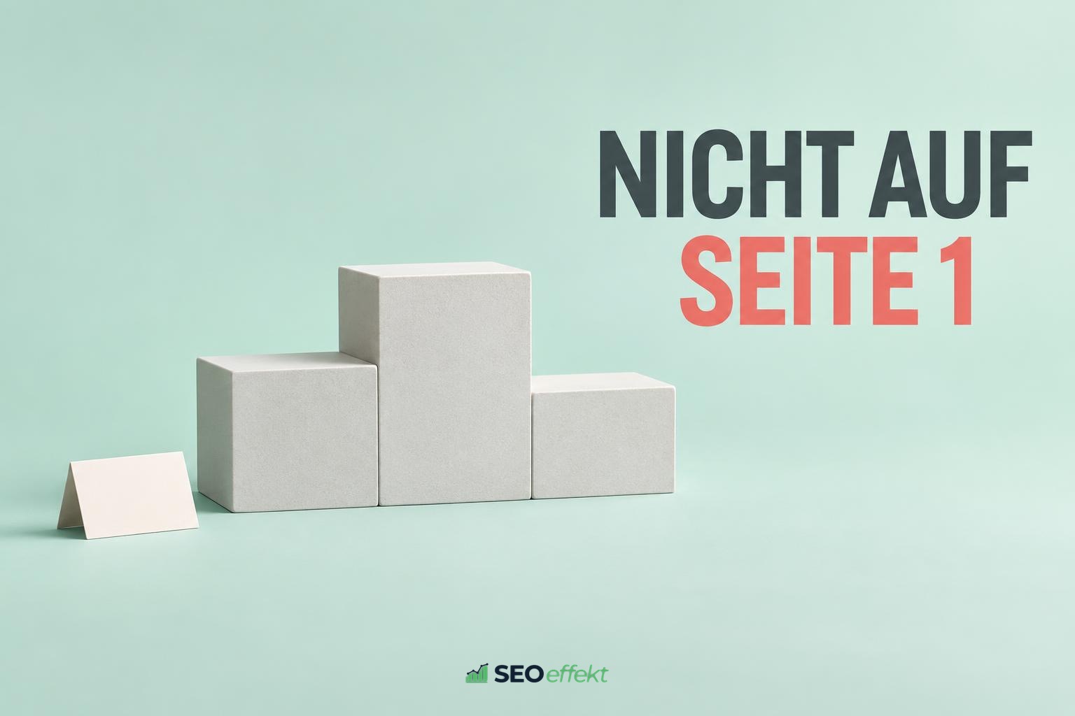 Warum rankt meine Website nicht auf Seite 1? Ursachen gezielt analysieren und priorisieren
